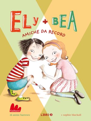 cover image of Ely + Bea 3 Amiche da record